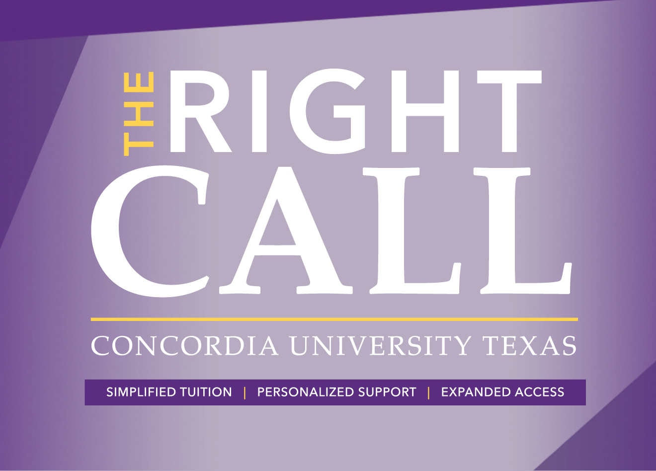 The Right Call: Simplified Tuition, Personlized Support, and Expanded Access